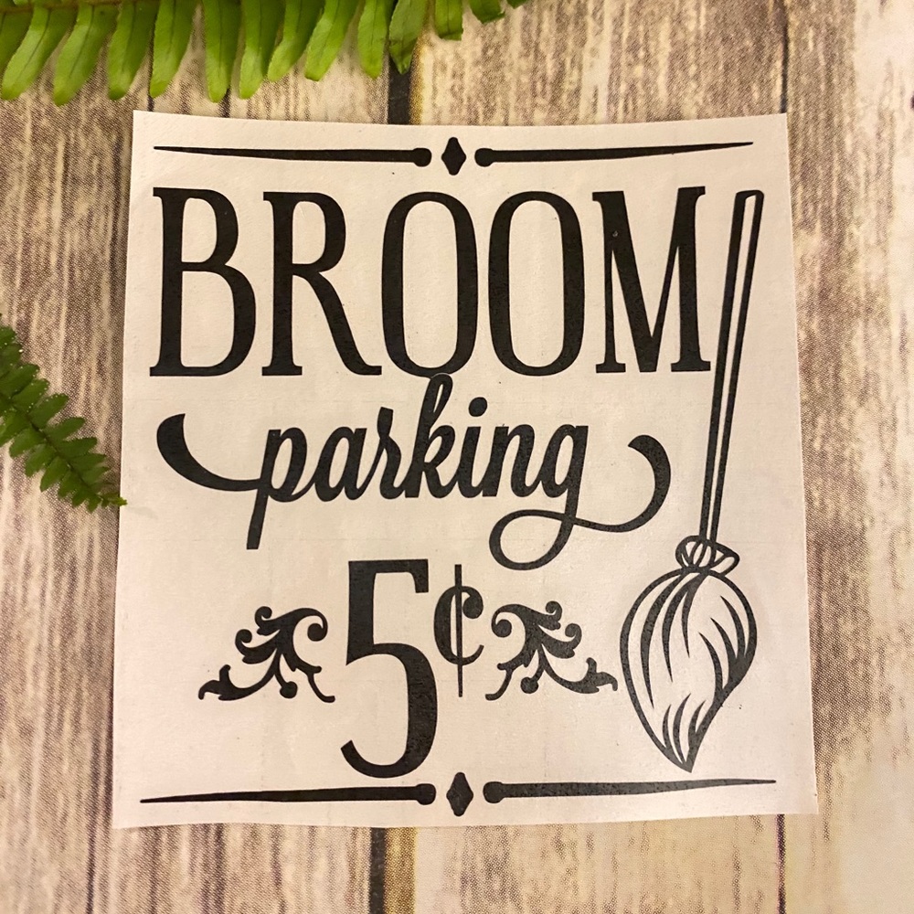 Broom Parking Black Farmhouse Vinyl Decal